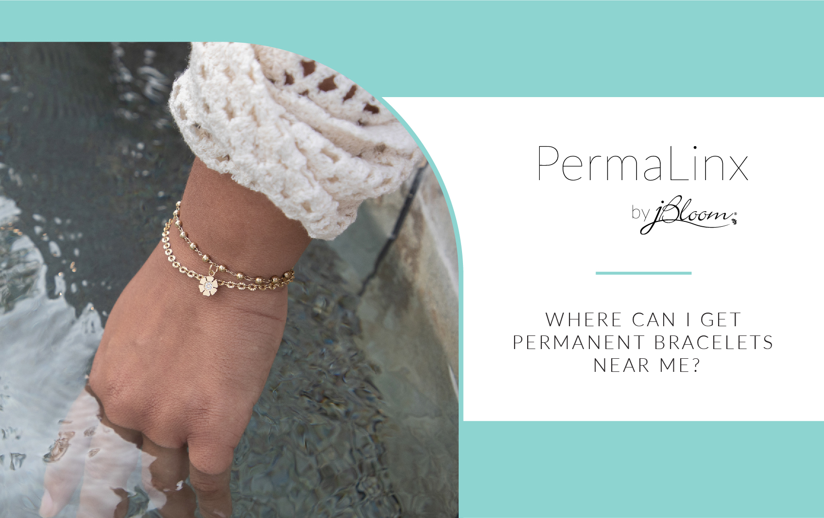 where can I get permanent bracelets near me